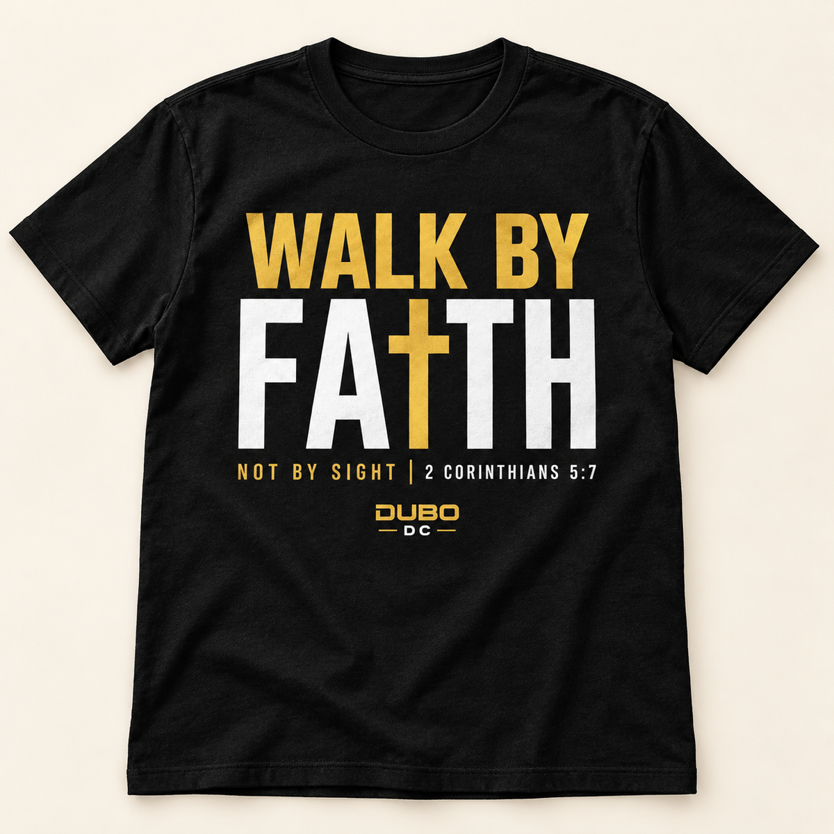 Walk By Faith Tee product mockup with the DuBo artwork on the garment